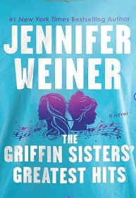 #Review: The Griffin Sisters’ Greatest Hits by Jennifer Weiner (@HQBooksANZ) by Olga&nbsp;Nuñez