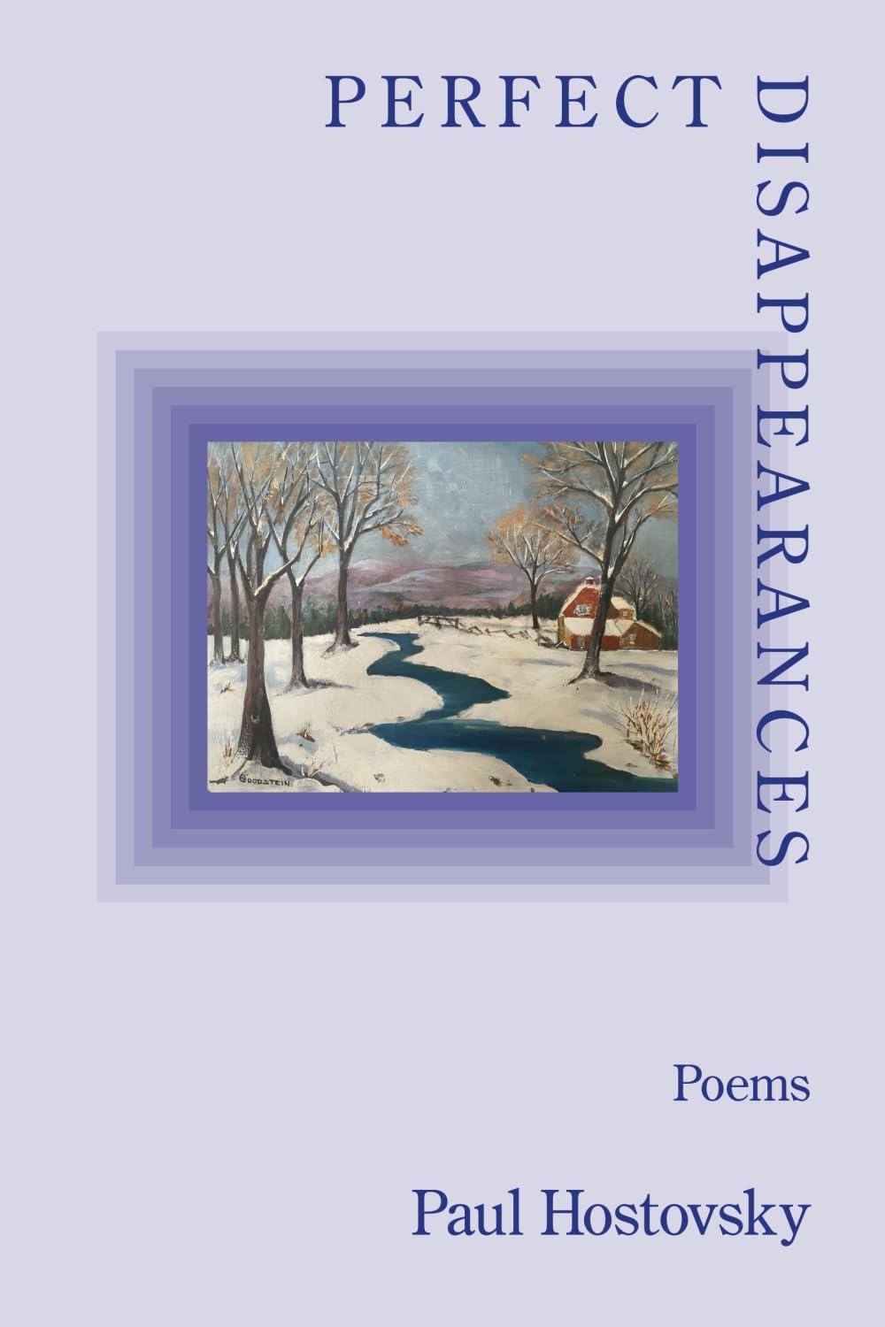 Featuring «Perfect Disappearances» by Paul&nbsp;Hostovsky