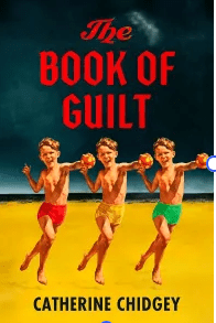 Review: The Book of Guilt by Catherine Chidgey (@CathChidgey) by Olga&nbsp;Miret